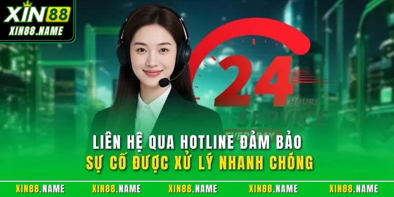Liên hệ qua hotline đảm bảo sự cố được xử lý nhanh chóng