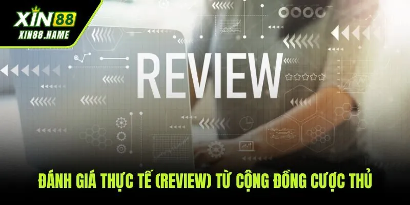 Những đánh giá từ cộng đồng người chơi về chất lượng dịch vụ của XIN88
